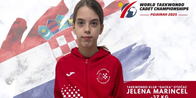 OTOČAC: Jelena Marincel otputovala na Svjetsko kadetsko taekwondo prvenstvo u Ujedinjene Arapske Emirate