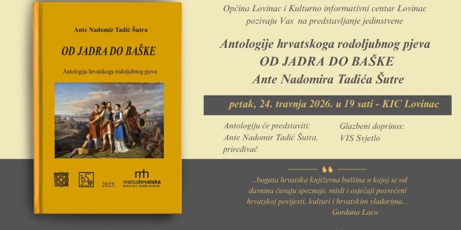 Predstavljanje knjige „Od Jadra do Baške – Antologija hrvatskoga rodoljubnog pjeva“ u Lovincu
